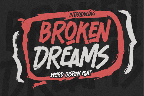 Broken Dreams: A Display Font for Editorial Soul