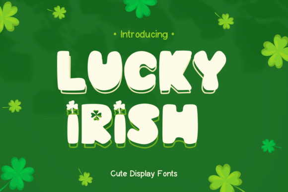 Lucky Irish: A Display Font That Feels Like a Smile